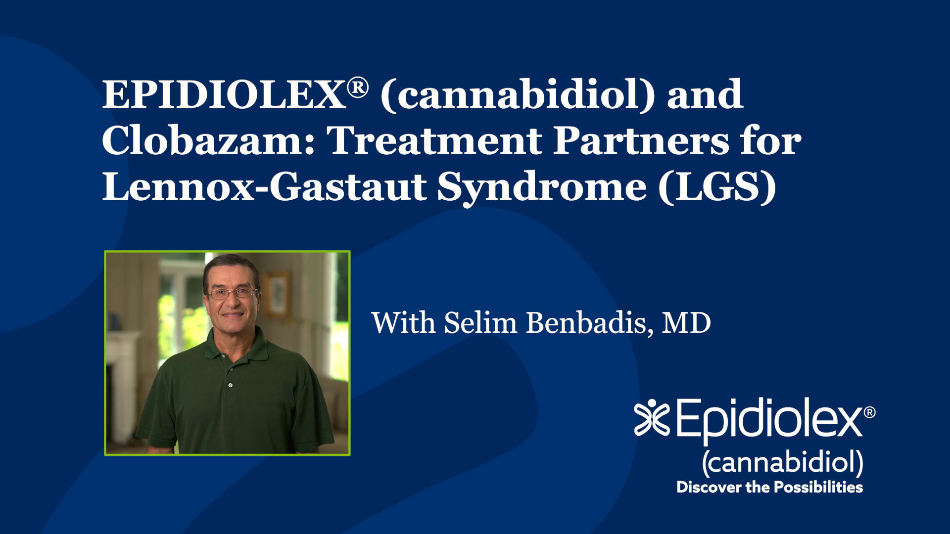 Dr. Benbadis discusses how EPIDIOLEX and another established AED work together to potentially reduce seizures in Lennox-Gastaut Syndrome (LGS)